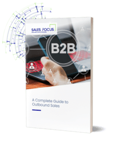 A COMPLETE GUIDE TO OUTBOUND SALES