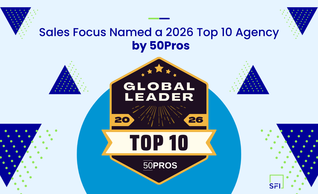 Sales Focus Inc. Named a Top 10 Agency for 2026 by 50Pros