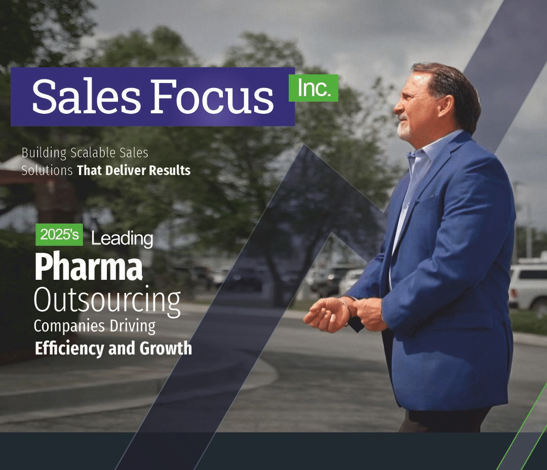 Sales Focus Inc. Named 2025’s Leading Pharma Outsourcing Company Driving Efficiency and Growth by Pharmanlifescience Magazine